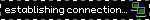 establishing connection…