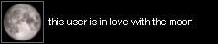 This user is in love with the moon