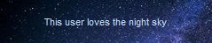 This user loves the night sky.