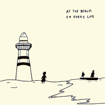 At The Beach, In Every Life
