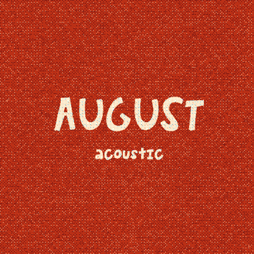 August (Acoustic)
