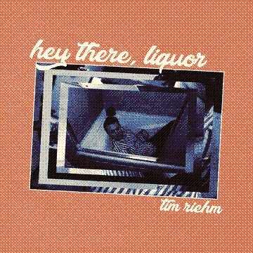 Hey There, Liquor