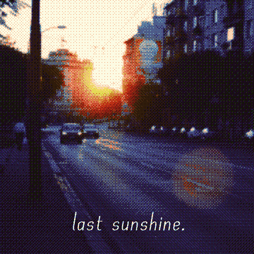 last sunshine.