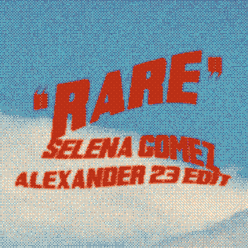 Rare - Alexander 23 Edit