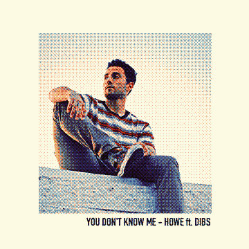 You Don't Know Me (feat. Dibs)